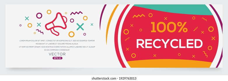Creative (100% recycled) text written in speech bubble ,Vector illustration.
