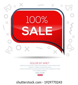 Creative (100% sale) text written in speech bubble ,Vector illustration.
