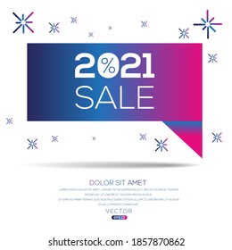 Creative (2021 Sale) text written in speech bubble ,Vector illustration.