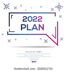 Creative (2022 Plan) text written in speech bubble ,Vector illustration.