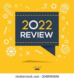 Creative (2022 review) text written in speech bubble ,Vector illustration.