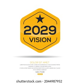 Creative (2029 Vision) text written in speech bubble ,Vector illustration.