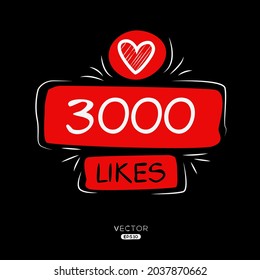 Creative 3000 likes design for social network, Vector illustration.