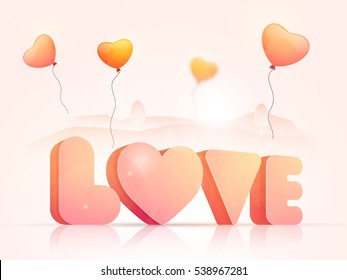 Creative 3D Text Love with flying heart shaped balloons for Happy Valentine's Day celebration.