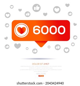 Creative 6000 likes design for social network, Vector illustration.