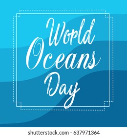 creative abstract, banner or poster for World Oceans Day with nice design illustration.