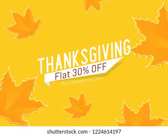 creative abstract or poster for Thanksgiving Sale Flat 30% Off with nice and creative maple leaf design illustration in a yellow background.
