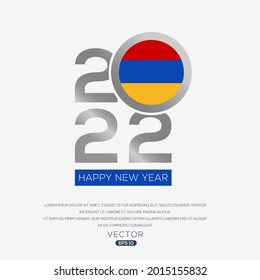 Creative Armenia Flag Design with 2022 Year, Happy new Year.