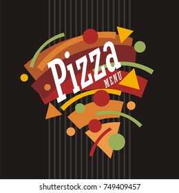 Creative artistic funky style pizza graphic made from geometric shapes. Colorful pizza menu template. Pizzeria restaurant promotional banner design. Fast food.