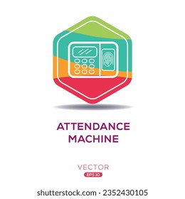 Creative (Attendance Machine) Icon ,Vector sign.