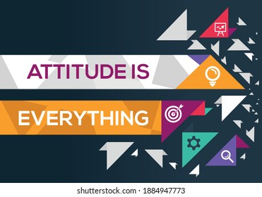 Creative (attitude is everything) Banner Word with Icon ,Vector illustration.
