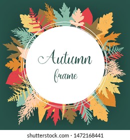 creative autumn frame decorated with forest leaves and ferns. perfect for seasonal holidays. poster, banner, invitation, greeting card, postcard, print design. EPS 10