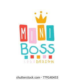 Creative baby mini boss logo design with lettering and golden crown. Emblem for promo or business. Flat hand drawn vector isolated on white.