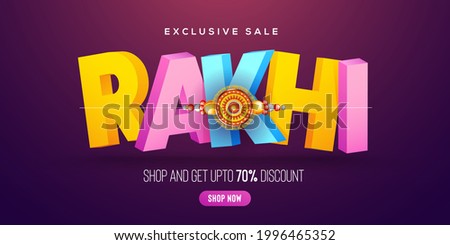 Creative background with decorated rakhi and 3d Rakhi text for Raksha Bandhan Sale  – Indian festival of sisters and brothers.
