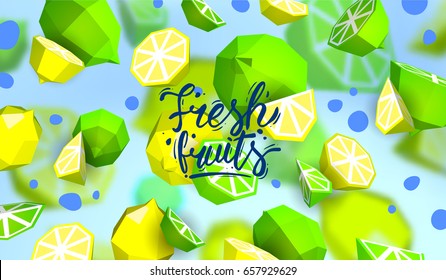Creative background with low poly fruit. Illustration with polygonal lime and lemon.