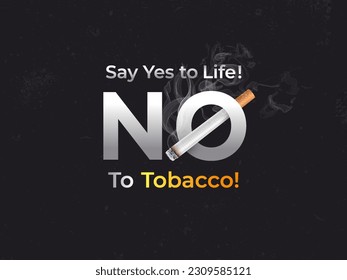 Creative background says no tobacco day illustration. The concept for world no tobacco day 31st May with smoke in the smoky background. Say yes to Life.