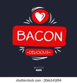 Creative (bacon) Logo, Bacon  Sticker, Vector Illustration.