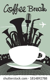 Creative banner with various musical instruments in a coffee cup on the background of old town and flying plane. Vector illustration for a music cafe with handwritten inscription Coffee break