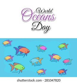 Creative a beautiful fishes for World Oceans Day.