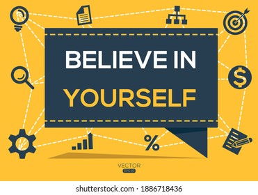 Creative (believe in yourself) Banner Word with Icon ,Vector illustration.
