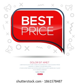 Creative (Best Price) text written in speech bubble ,Vector illustration.