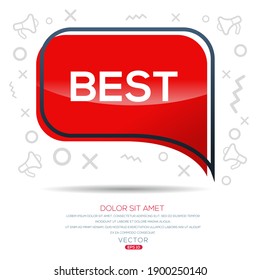 Creative (Best) text written in speech bubble ,Vector illustration.
