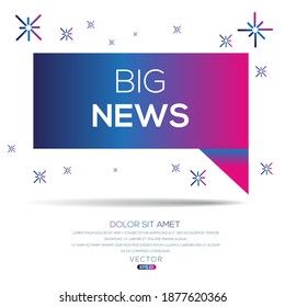 Kreativer (Big News) Text in Sprache Blase geschrieben, Vektorgrafik.