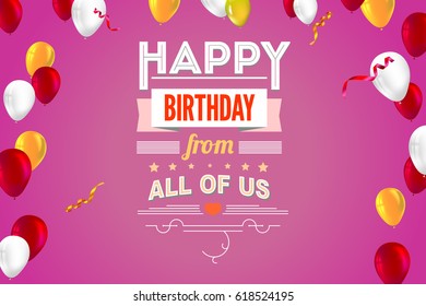 Creative birthday card with inflatable balloons and streamers. Happy Birthday card with typography, vintage poster. Vector 3D illustration. Stylish greetings of happy birthday.