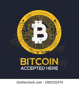 Creative Bitcoin icon with text (bitcoin accepted here), Bitcoin Cryptocurrency Payments, Vector sign.	