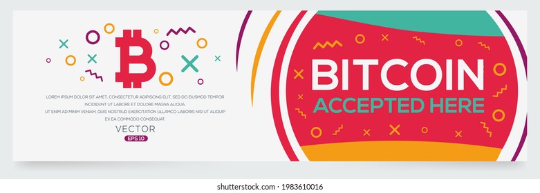 Creative Bitcoin icon with text (bitcoin accepted here), Bitcoin Cryptocurrency Payments, Vector sign.	