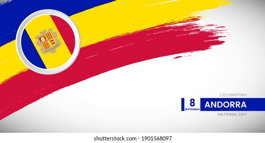 Creative brush stroke with flag of Andorra country. Happy national day background with grunge flag