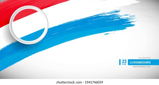 Creative brush stroke with flag of Luxembourg country. Happy national day background with grunge flag