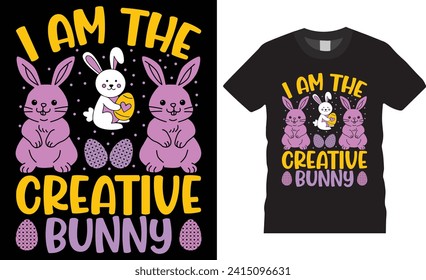 I am the creative bunny, Easter sunday t-shirt design vector tamplate.Easter sunday t -shirt design vector template,motivational quote , Easter sunday t -shirt design  ready for any print item.
