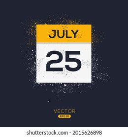 Creative calendar page with single day (25 July), Vector illustration.