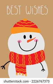 Creative card with a cute snowman. Best wishes lettering. Card for winter holidays. Vector cartoon. Typographic poster. christmas design