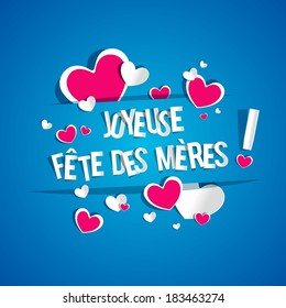 Creative Card with text Happy Mother's Day written in French, with Hearts vector illustration