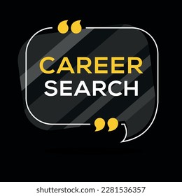 Creative (Career search) text written in speech bubble, Vector illustration.