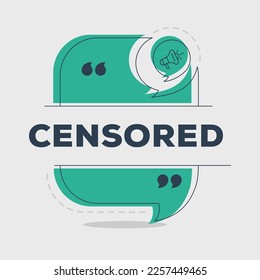 Creative (Censored) text written in speech bubble, Vector illustration.