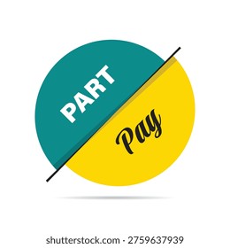 creative circular part pay payment label in green and yellow for retail finance promotions