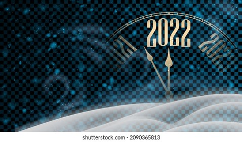 Creative clock hands showing 2022 year. Transparent background with snowdrift. Vector holiday illustration.