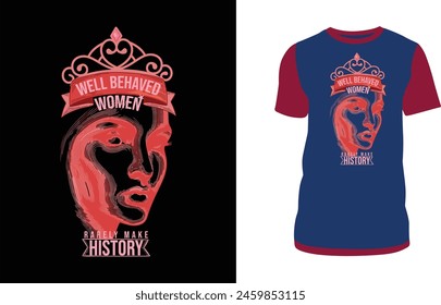 Creative Cloud Tech T shirt design for women who are well behaved and success and make history in her life.