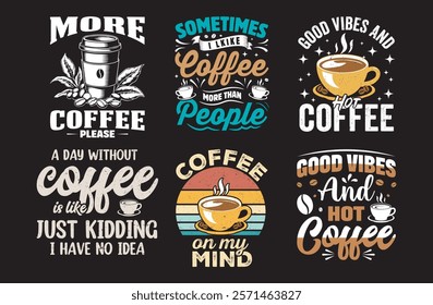 Creative Coffee Quotes Designs for T-Shirts, Mugs, and Merch