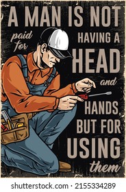 Creative colordul vintage banner with inspirational inscription, electrician in cap and overalls wearing tool belt using screwdriver, vector illustration