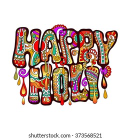 creative colored hand drawing inscription of Indian festival Happy Holi celebration concept on white background, vector illustration