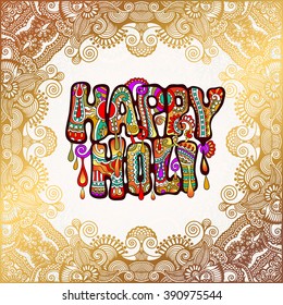creative colored hand drawing inscription of Indian festival Happy Holi celebration concept on white background, vector illustration