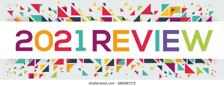 creative colorful (2021 review) text design,written in English language, vector illustration.