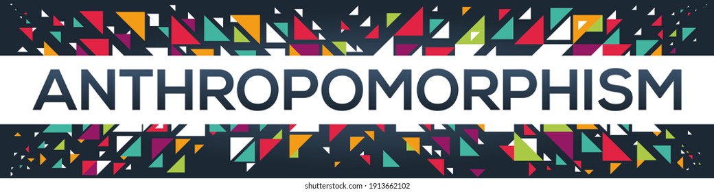 creative colorful (anthropomorphism) text design, written in English language, vector illustration.	
