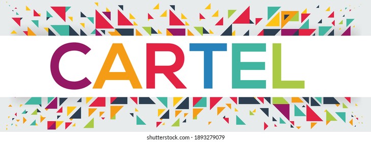 creative colorful (cartel) text design, written in English language, vector illustration.	
