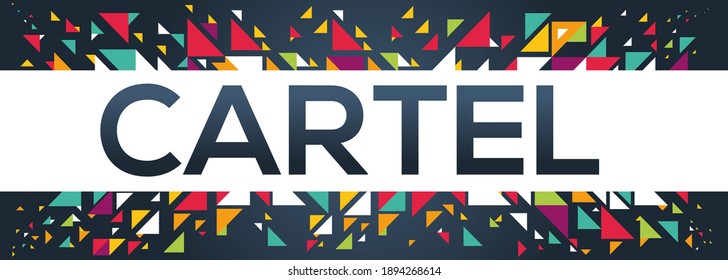 creative colorful (cartel) text design, written in English language, vector illustration.	
