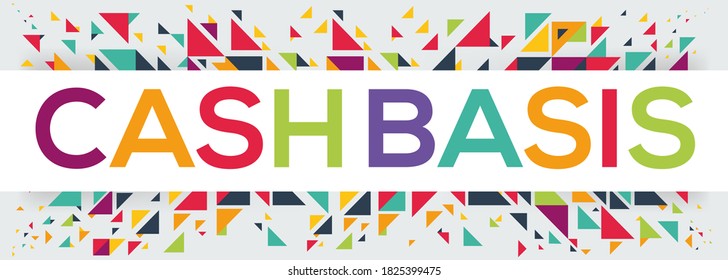 creative colorful (cash basis) text design, written in English language, vector illustration.